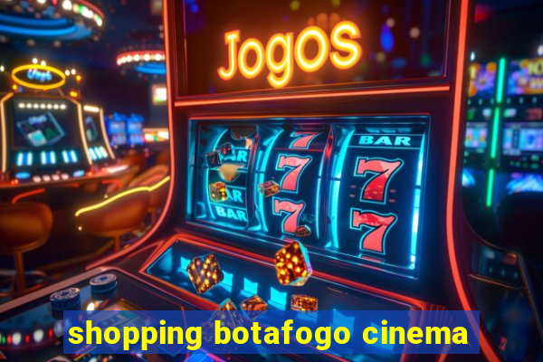 shopping botafogo cinema